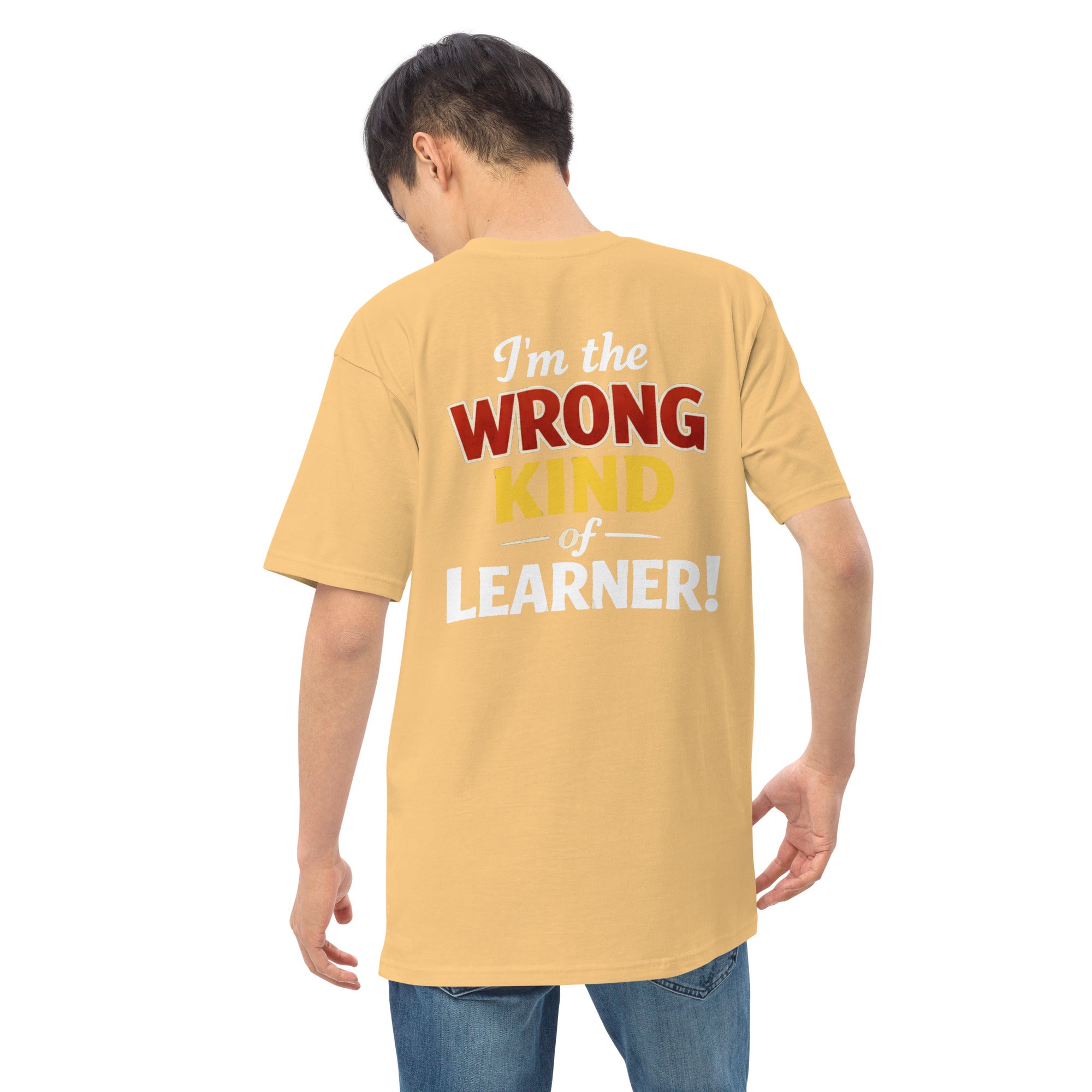 Men’s premium heavyweight tee - Wrong Kind of Learner (Back 