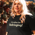 Unisex organic cotton t-shirt - I'd Rather Be Bellringing – 