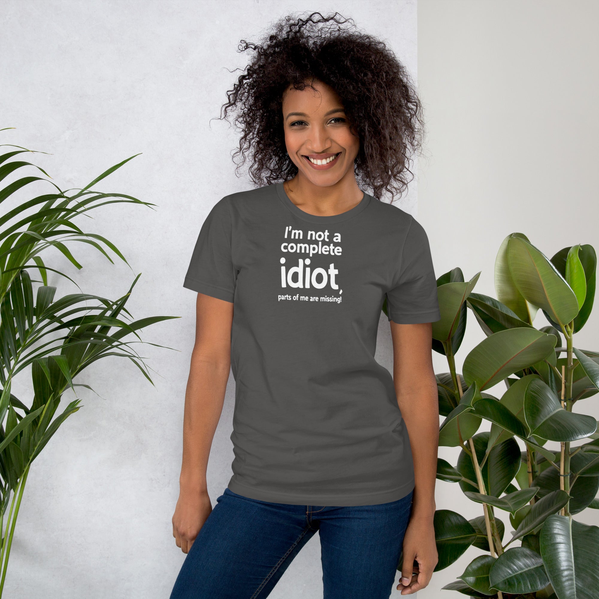 Unisex t-shirt - I'm Not a Complete Idiot! – Apparel & Acces