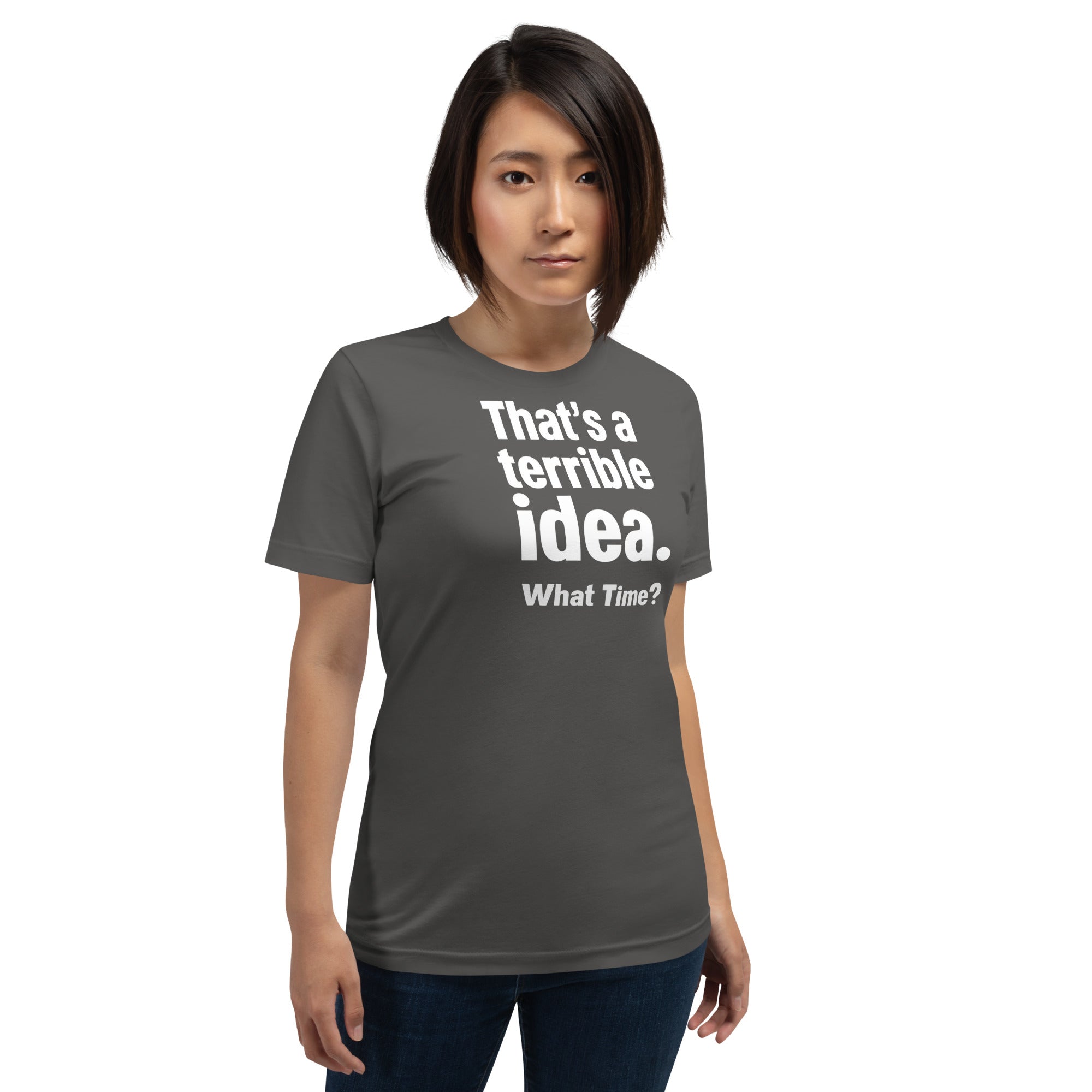 Unisex t-shirt - Terrible Idea! – Apparel & Accessories > Cl