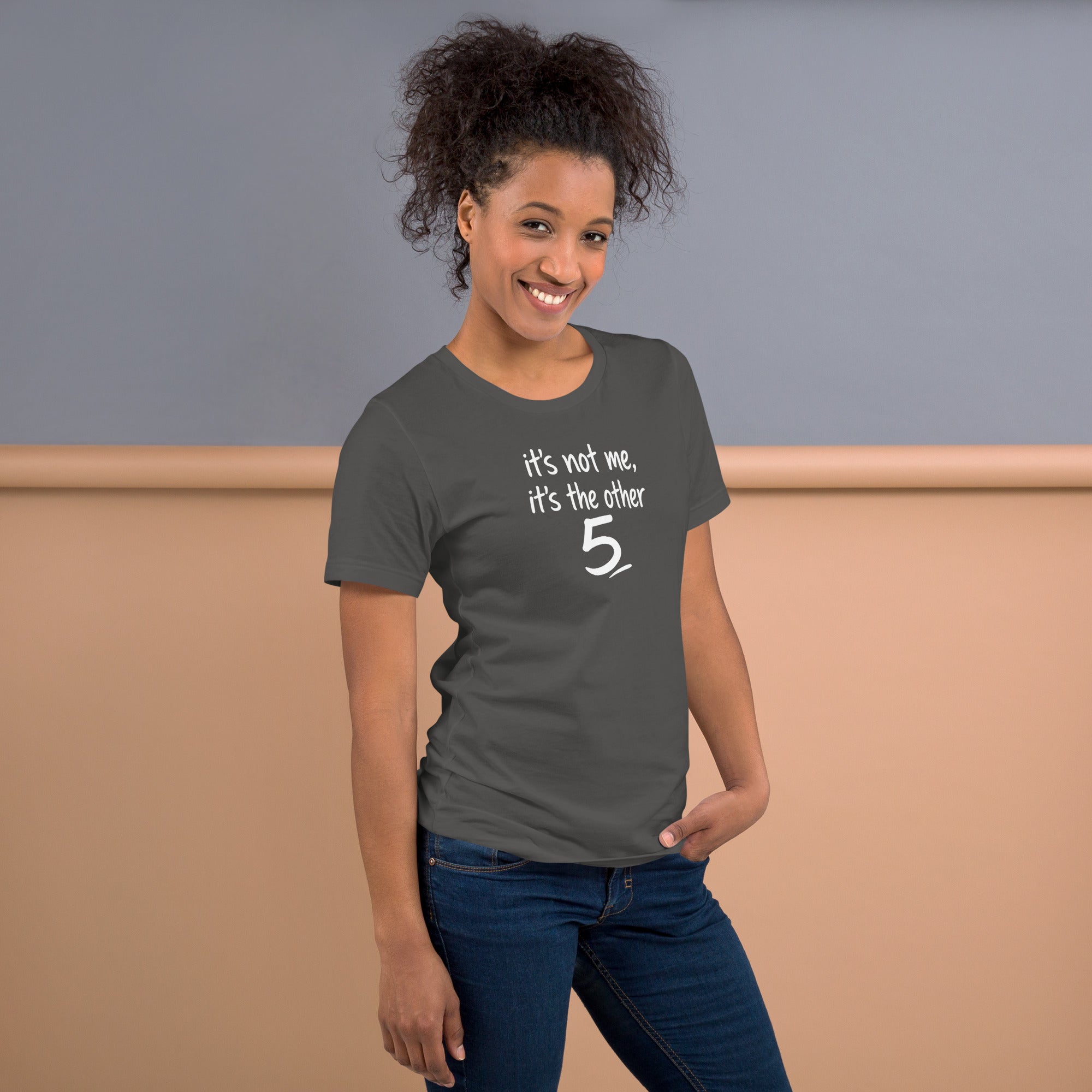 Unisex t-shirt - It's The Other 5! – Apparel & Accessories >