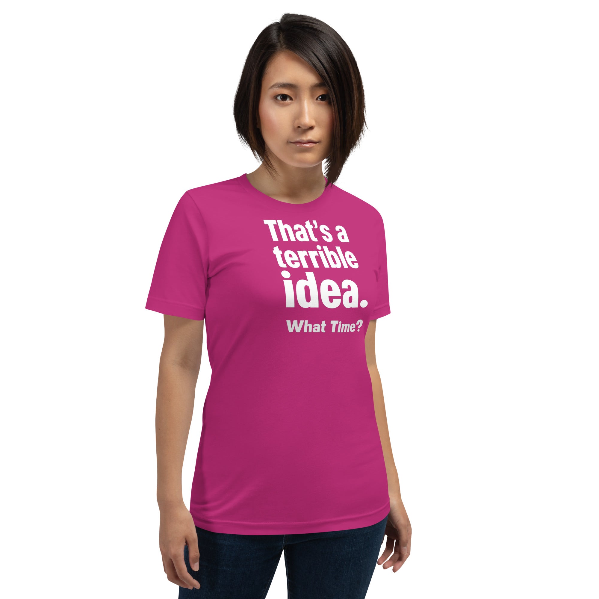 Unisex t-shirt - Terrible Idea! – Apparel & Accessories > Cl