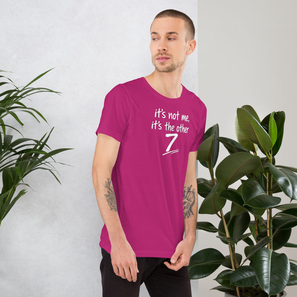 Unisex t-shirt - It's The Other 7! – Apparel & Accessories >
