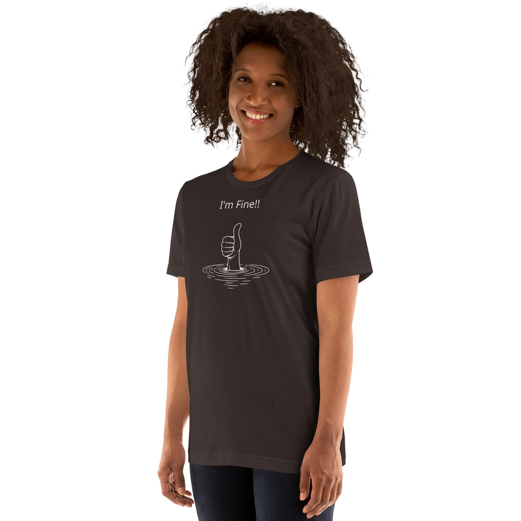 Unisex t-shirt - I'm Fine! – Apparel & Accessories > Clothin