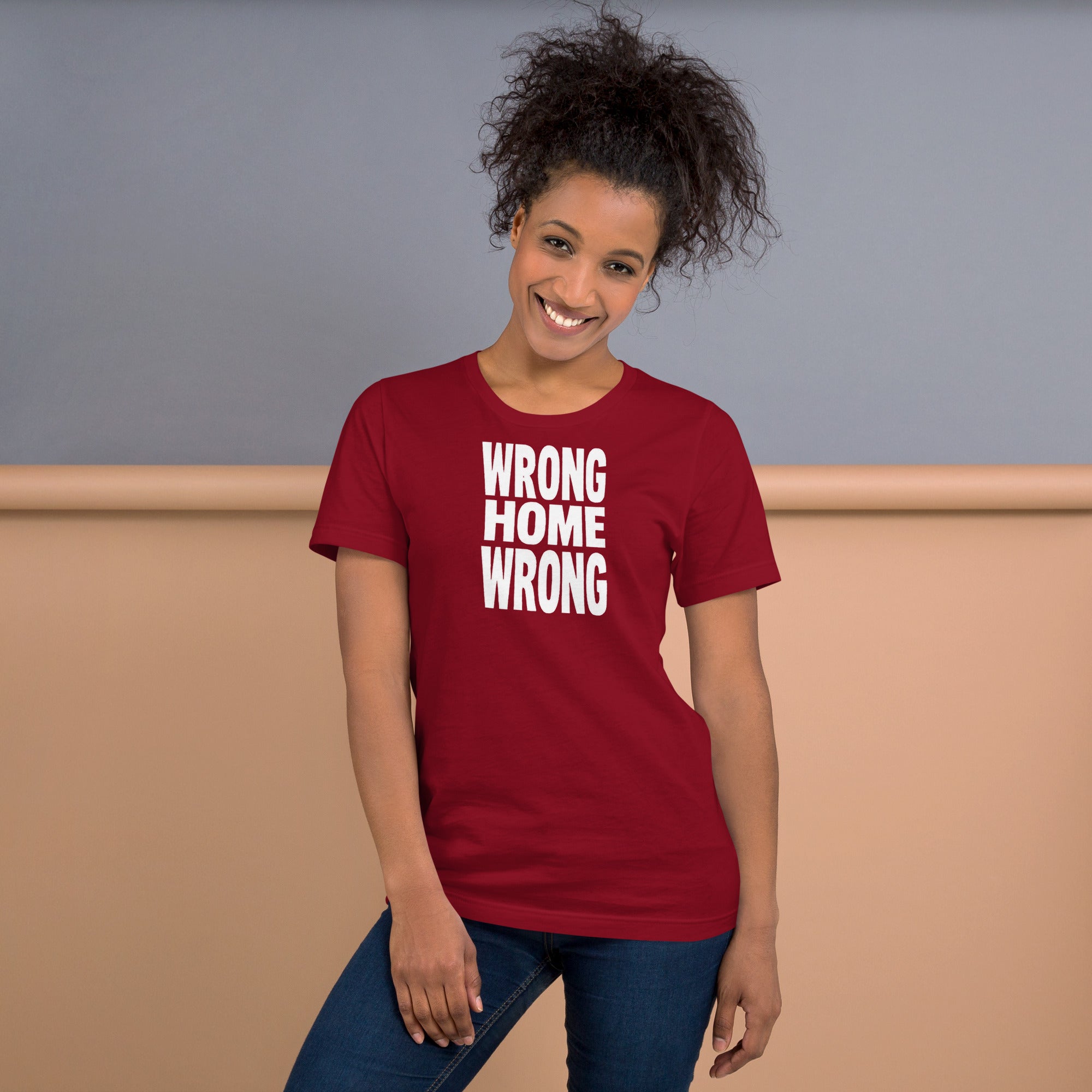 Unisex t-shirt - Wrong Home Wrong – Apparel & Accessories > 