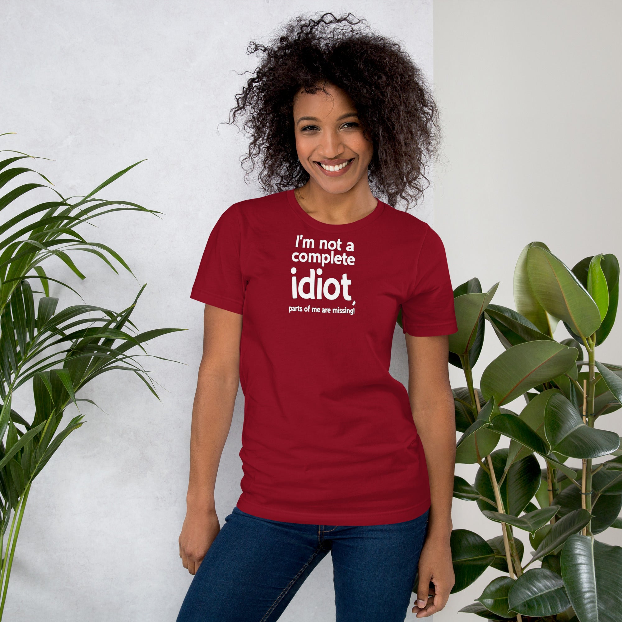 Unisex t-shirt - I'm Not a Complete Idiot! – Apparel & Acces