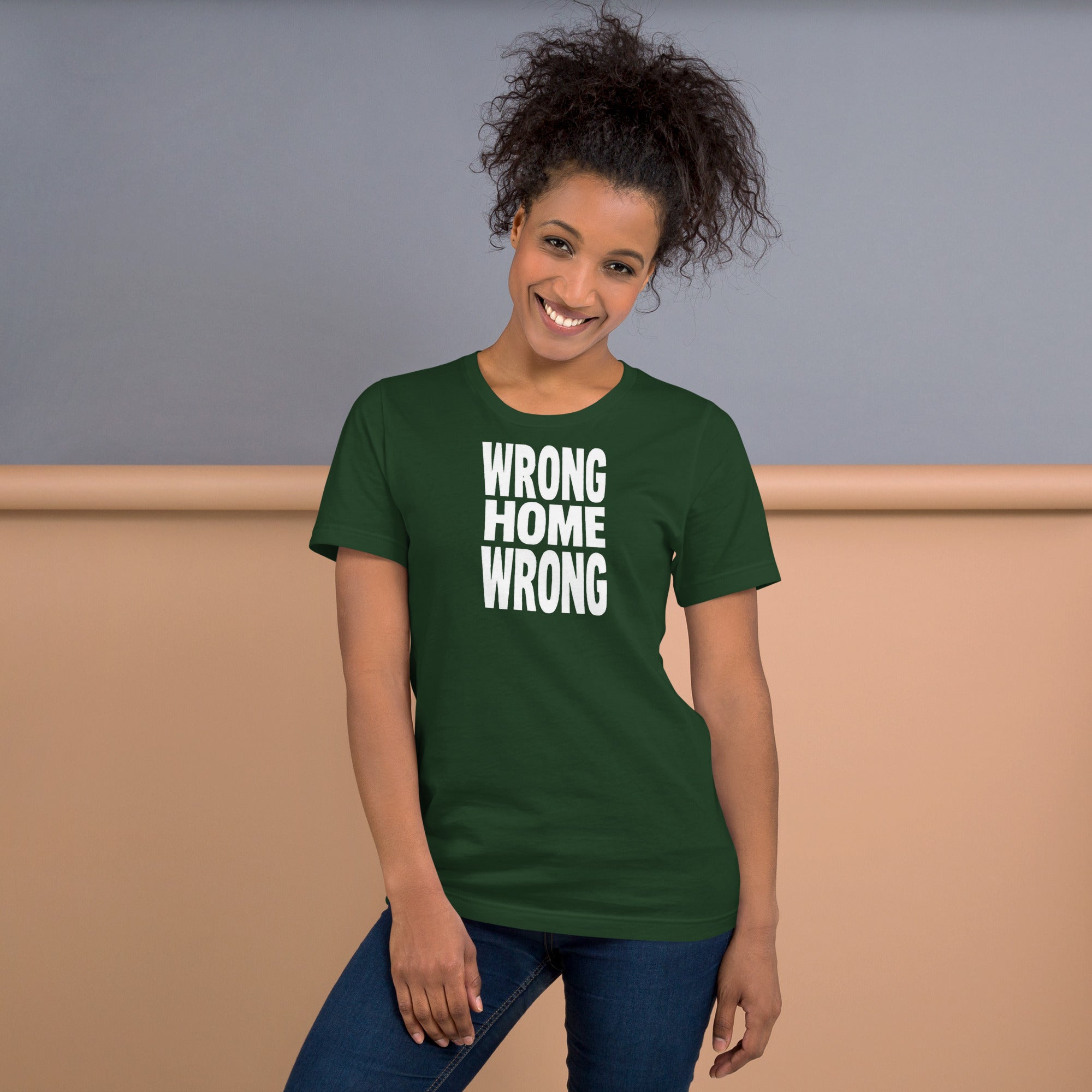 Unisex t-shirt - Wrong Home Wrong – Apparel & Accessories > 