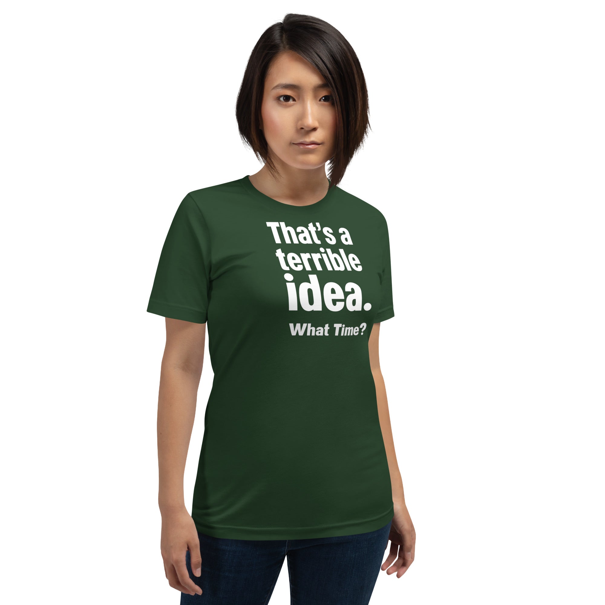 Unisex t-shirt - Terrible Idea! – Apparel & Accessories > Cl