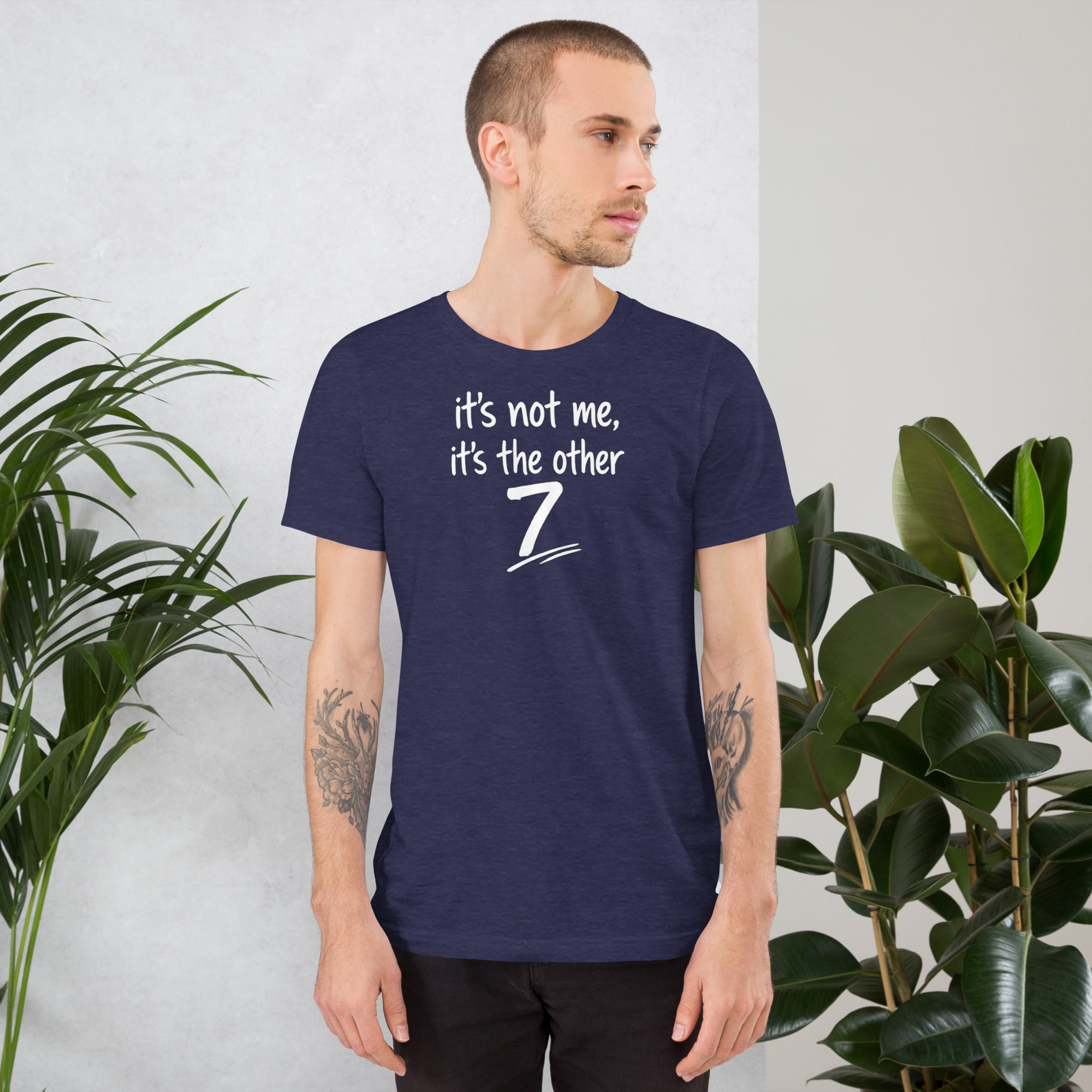 Unisex t-shirt - It's The Other 7! – Apparel & Accessories >