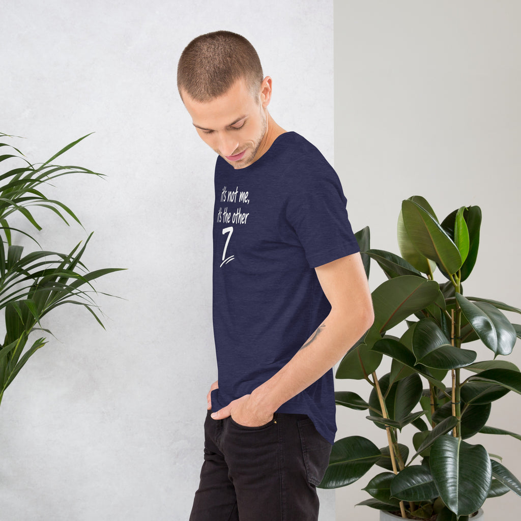 Unisex t-shirt - It's The Other 7! – Apparel & Accessories >