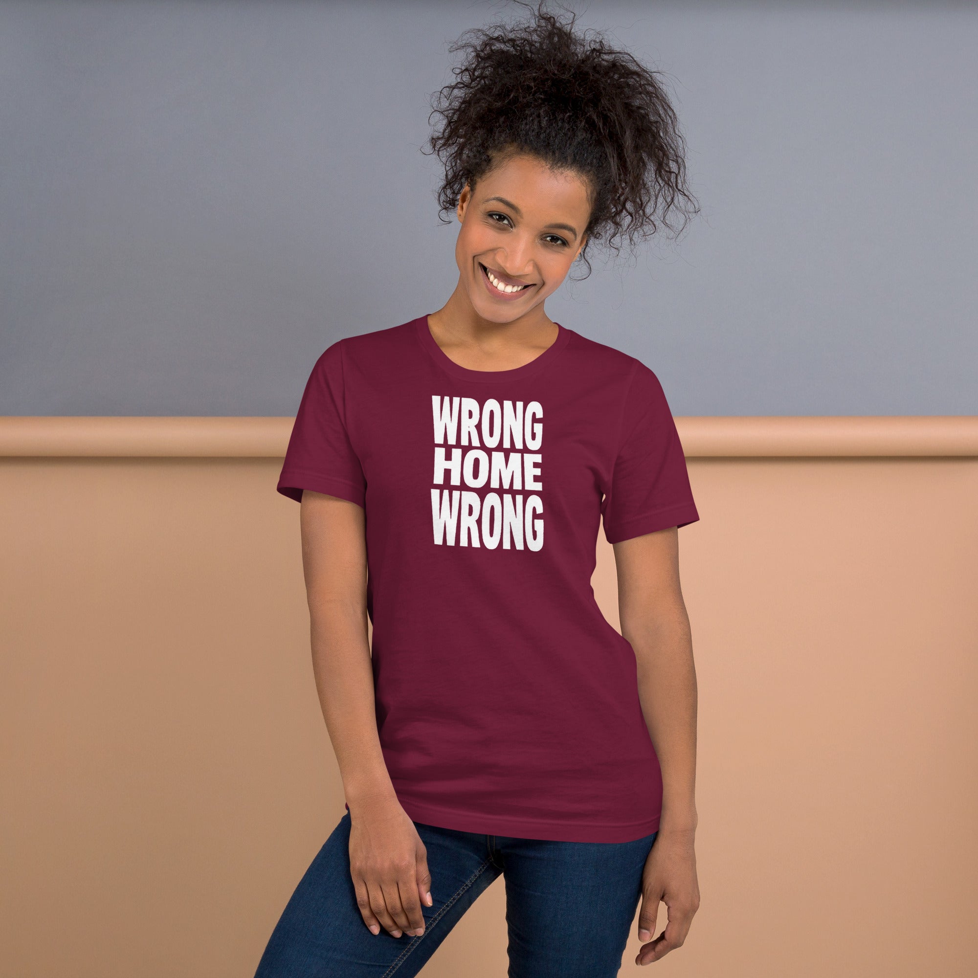 Unisex t-shirt - Wrong Home Wrong – Apparel & Accessories > 