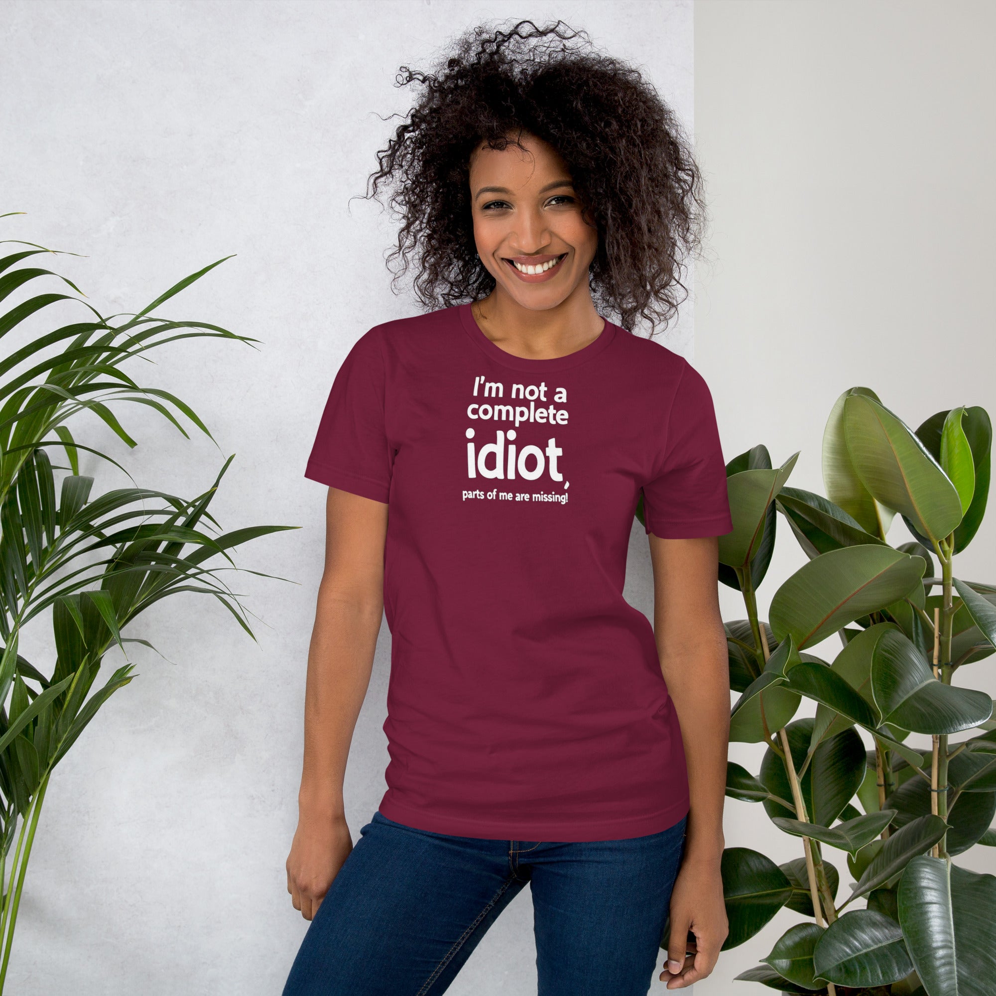 Unisex t-shirt - I'm Not a Complete Idiot! – Apparel & Acces