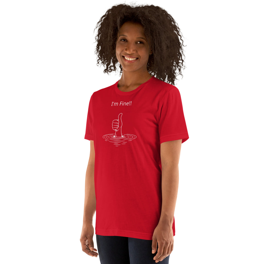 Unisex t-shirt - I'm Fine! – Apparel & Accessories > Clothin