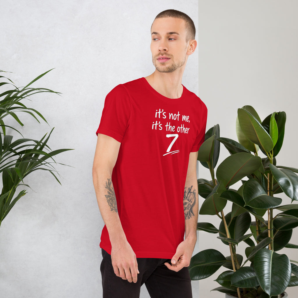 Unisex t-shirt - It's The Other 7! – Apparel & Accessories >
