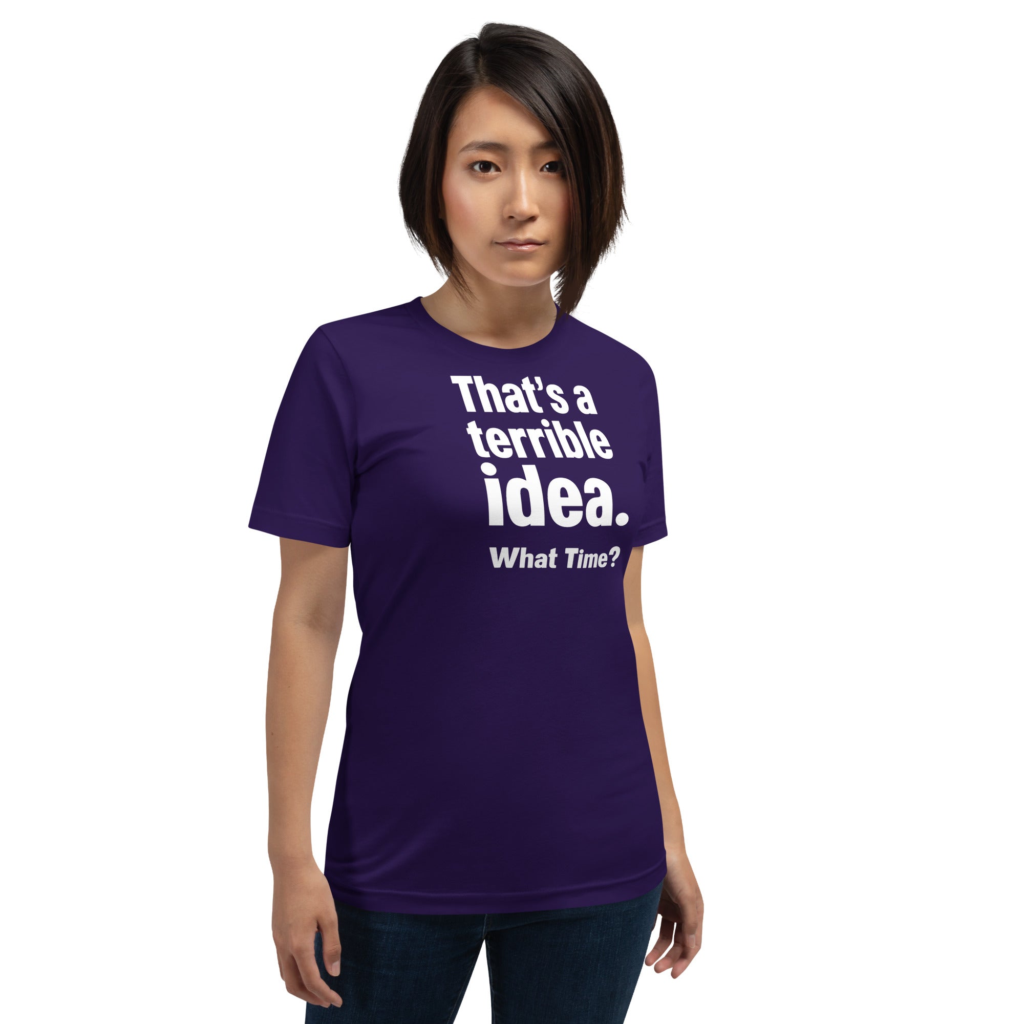 Unisex t-shirt - Terrible Idea! – Apparel & Accessories > Cl