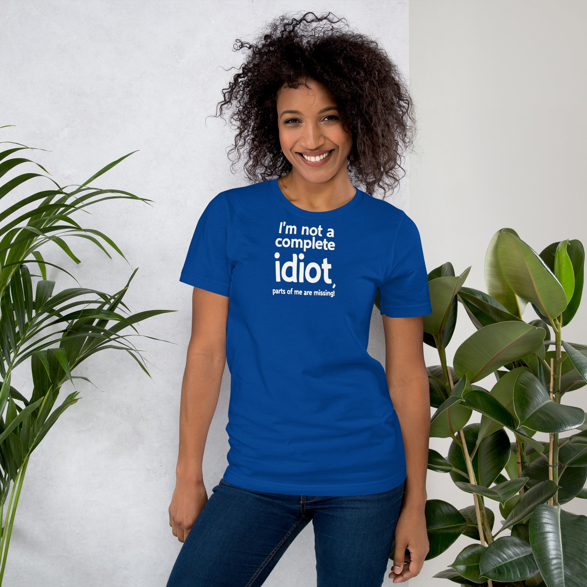 Unisex t-shirt - I'm Not a Complete Idiot! – Apparel & Acces