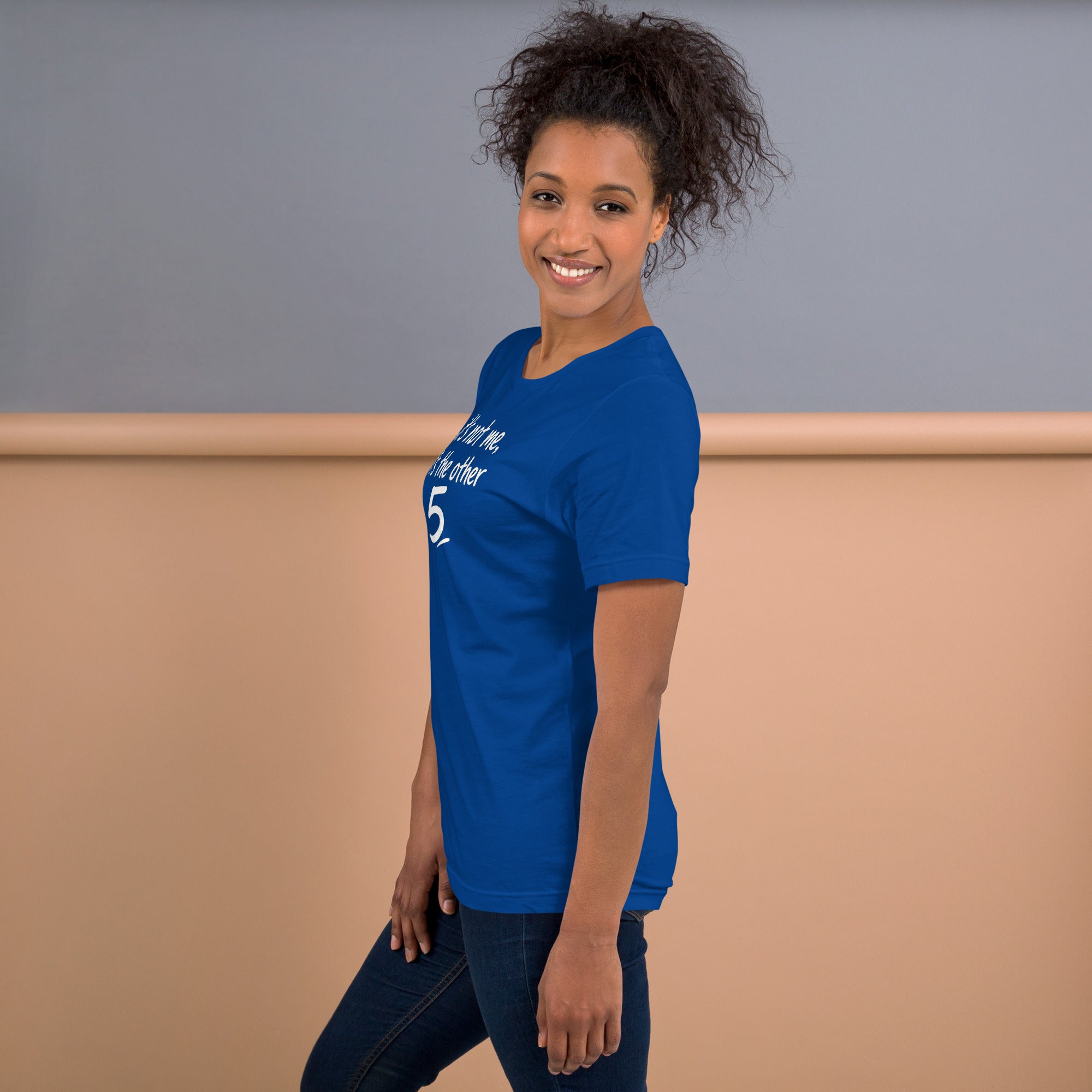 Unisex t-shirt - It's The Other 5! – Apparel & Accessories >