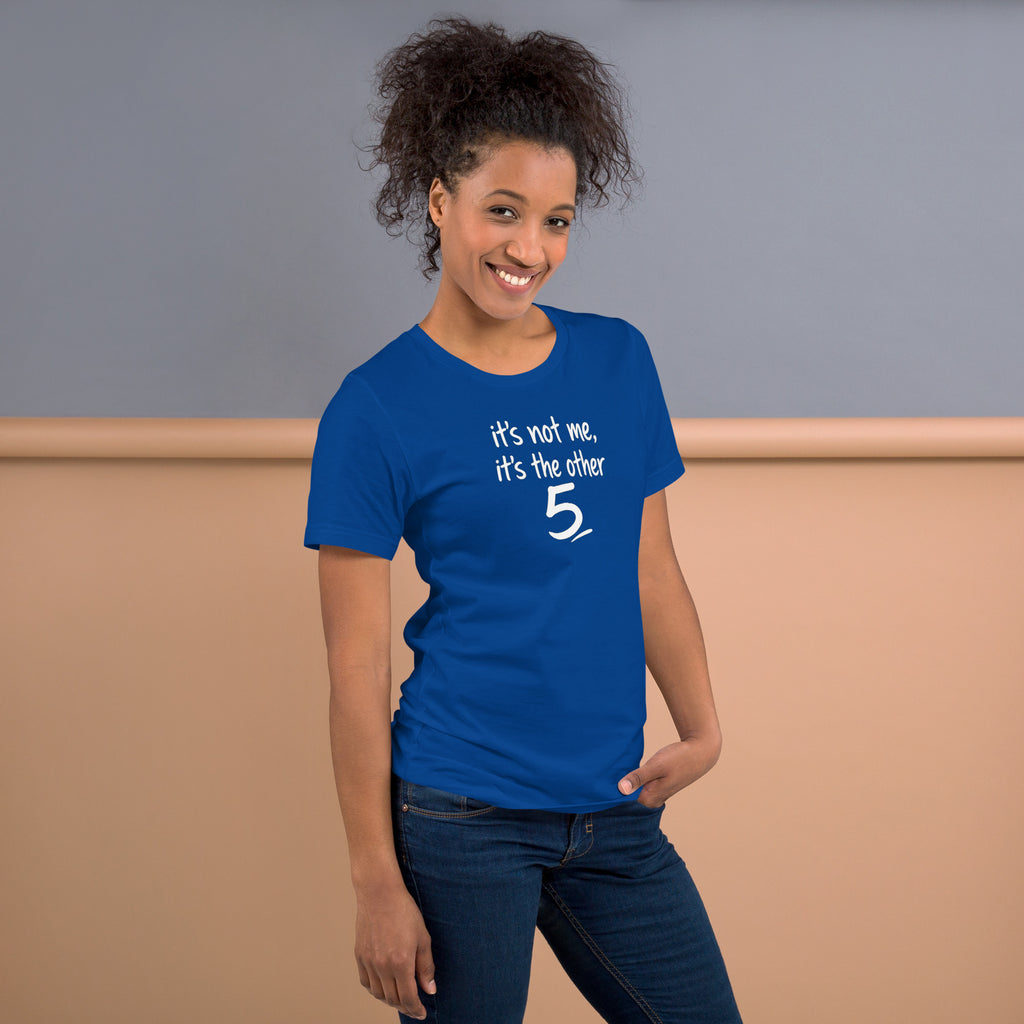 Unisex t-shirt - It's The Other 5! – Apparel & Accessories >